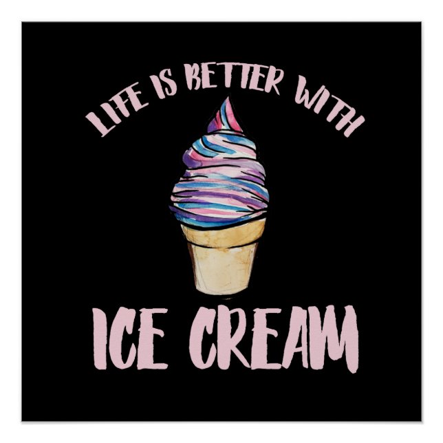 Das Leben ist mit Eis besser. Poster (Vorderseite)