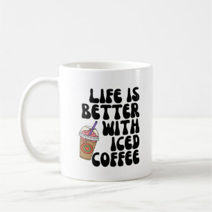 Das Leben ist mit Eis-Kaffee besser. Kaffeetasse