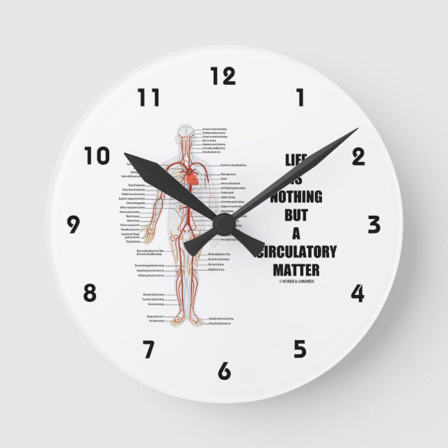 Das Leben ist nichts anderes als eine Kreislauffra Runde Wanduhr (Vorderseite)