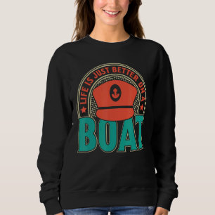 Das Leben ist nur Schiffseigner Captain Nautical B Sweatshirt