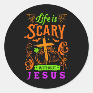 Das Leben ist ohne Jesus Christlich Halloween Je Runder Aufkleber