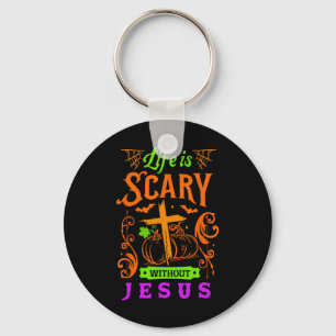 Das Leben ist ohne Jesus Christlich Halloween Je Schlüsselanhänger