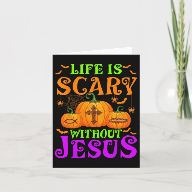 Das Leben ist ohne Jesus Christliches Halloween Be Karte (Vorderseite)