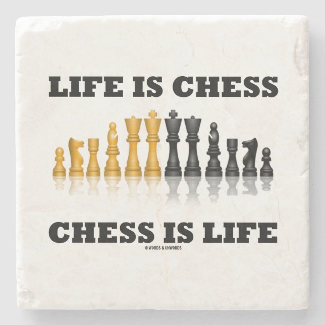 Das Leben ist Schach-Schach ist Steinuntersetzer (Vorderseite)