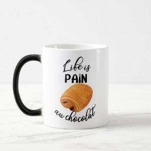Das Leben ist Schmerz Au Chocolat Funny French Pub Verwandlungstasse