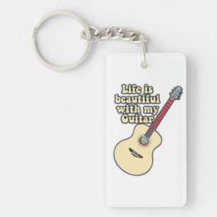 Das Leben ist schön mit meiner Gitarre. Positive W Schlüsselanhänger