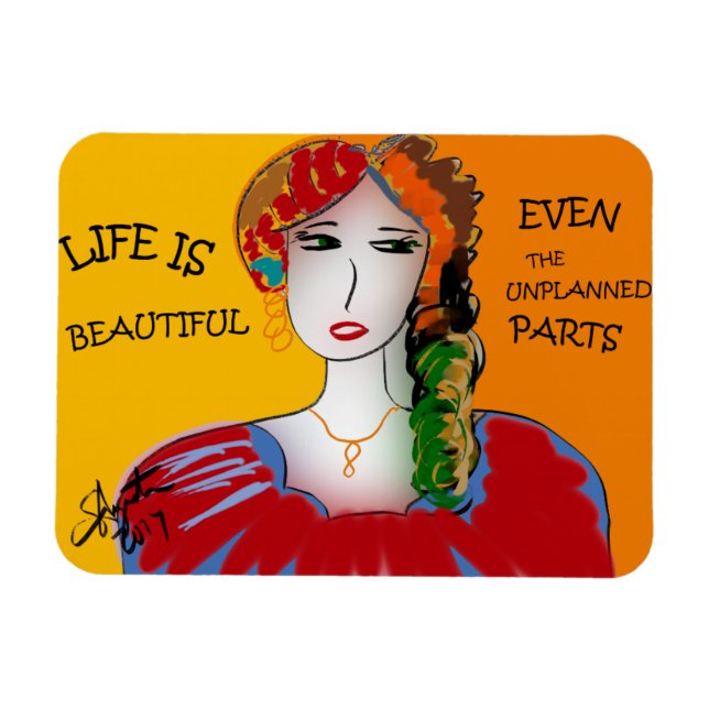 DAS LEBEN IST SCHÖN - SOGAR DIE UNPLANTEN TEILE MAGNET (Horizontal)