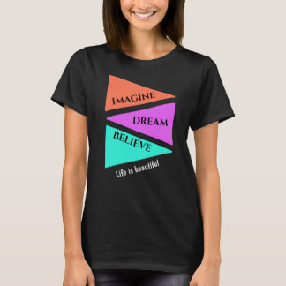 DAS LEBEN IST SCHÖN T-Shirt