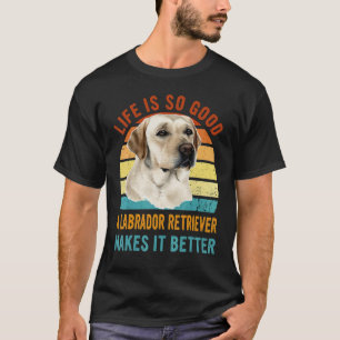 Das Leben ist so gut. Ein Labrador Retriever macht T-Shirt
