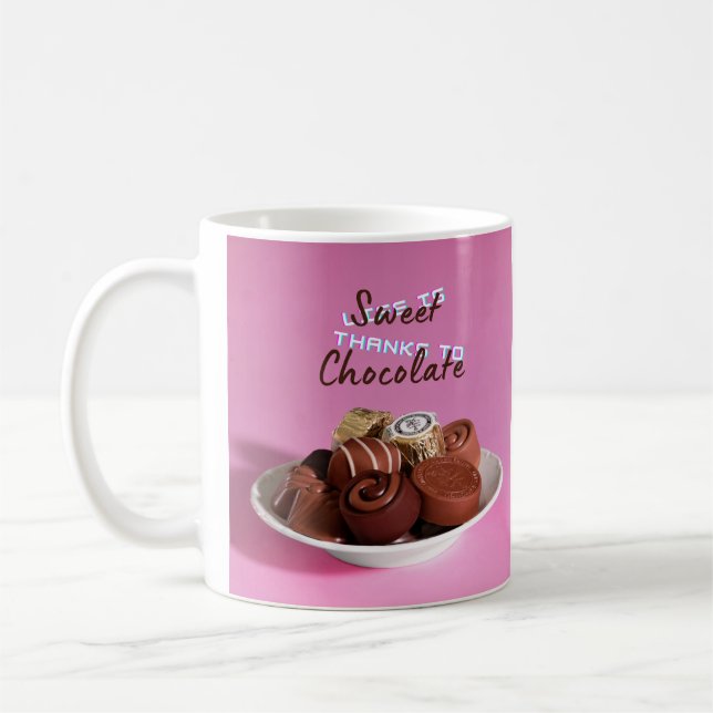 Das Leben ist süß dank Schokolade Kaffeetasse (Links)