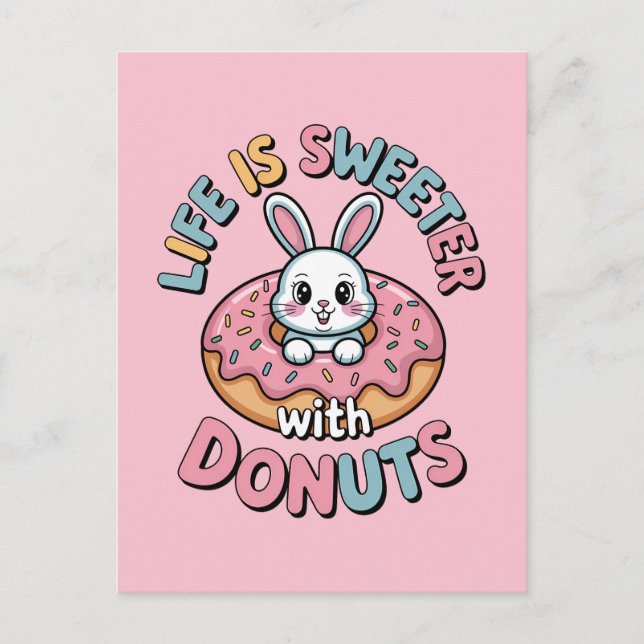 Das Leben ist süßer mit Donuts Postkarte (Vorderseite)