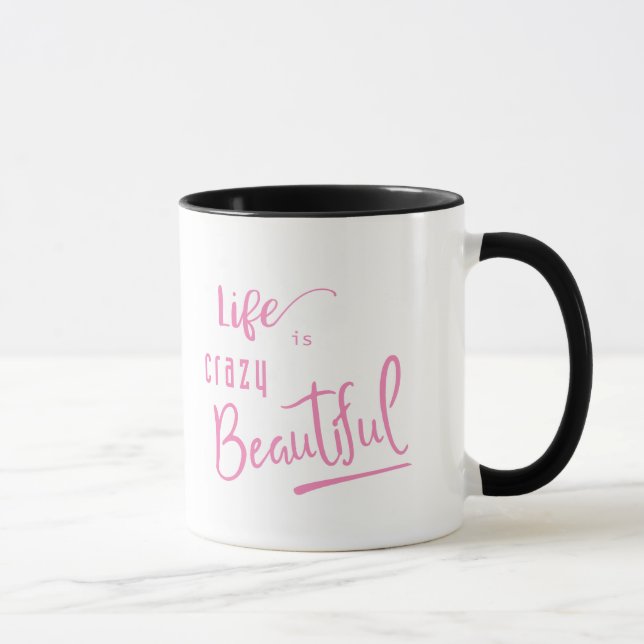 Das Leben ist verrückt Schöner Zitat Text Tasse (Rechts)