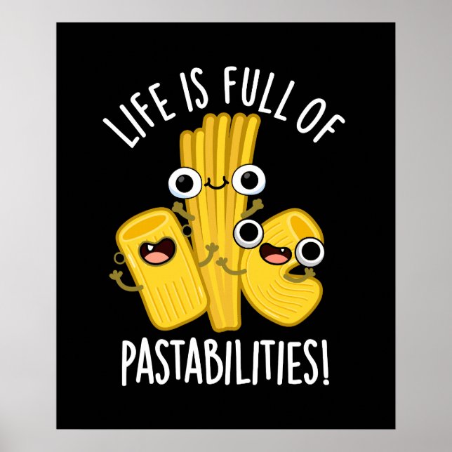 Das Leben ist voll von Pastfähigkeiten Funny Pun D Poster (Vorne)