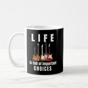 Das Leben ist voll von wichtigen Entscheidungen Gi Kaffeetasse