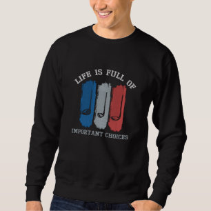 Das Leben ist voll von wichtigen grafischen Späßen Besticktes Sweatshirt