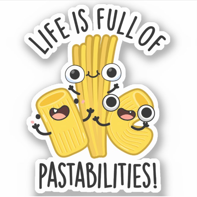Das Leben ist voller Pastbarkeiten Funny Pasta Pub Aufkleber (Vorderseite)