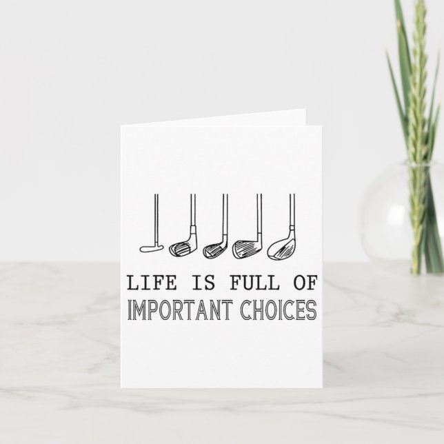 Das Leben ist voller wichtiger Entscheidungen Golf Karte (Vorderseite)