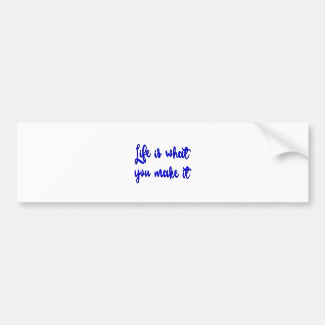 Das Leben ist, was man daraus Typografie macht Autoaufkleber (Vorne)