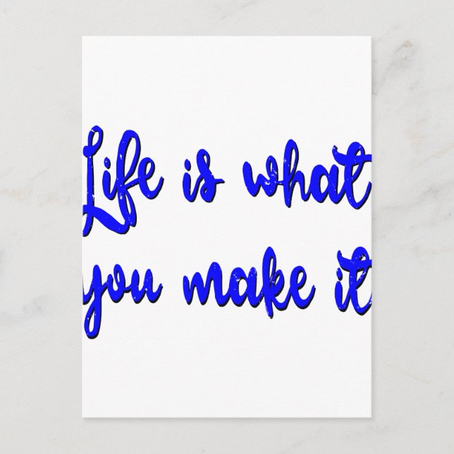 Das Leben ist, was man daraus Typografie macht Postkarte (Vorderseite)