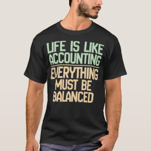 Das Leben ist wie alles zu buchen, was ausgewogen T-Shirt