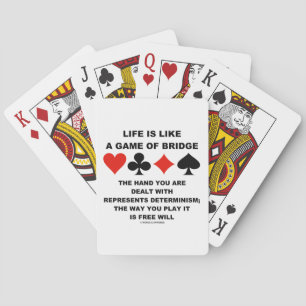 Das Leben ist wie das Spiel Bridge Determinismus f Spielkarten