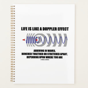 Das Leben ist wie ein Dopplereffekt Waves Physics Planer