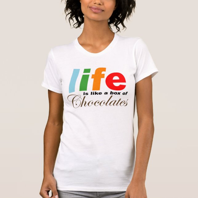 Das Leben ist wie ein Kasten Schokoladen T-Shirt (Vorderseite)