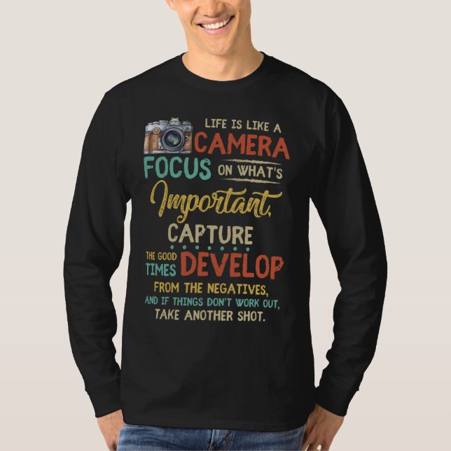 Das Leben ist wie eine Kamera, die sich darauf kon T-Shirt (Vorderseite)