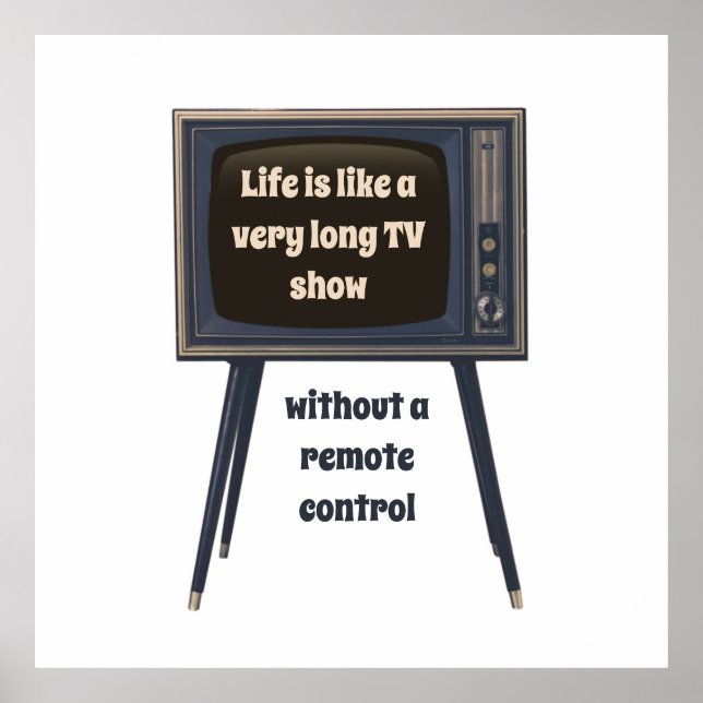 Das Leben ist wie eine sehr lange Fernsehshow, die Poster (Vorne)