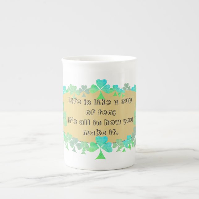 "Das Leben ist wie eine Tasse Tee" irisches Sprich (Vorderseite)