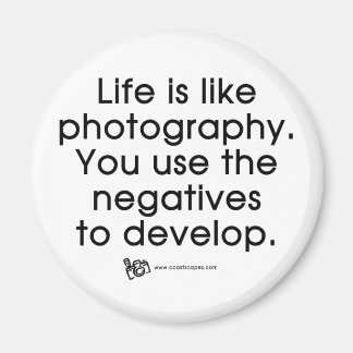 Das Leben ist wie Fotografie Magnet