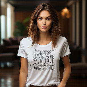 Das Leben ist wunderbar T-Shirt