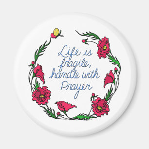 Das Leben ist zerbrechlicher Griff mit Magnet