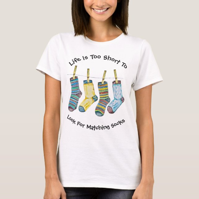 Das Leben ist zu Kurz für Matching Socks Fun T - S T-Shirt (Vorderseite)