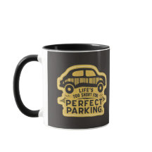 Das Leben ist zu Kurz für perfektes Parken Funny