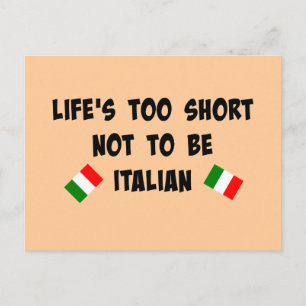 Das Leben ist zu Kurz, nicht Italienisch zu sein Postkarte