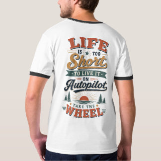 Das Leben ist zu kurz T-Shirt