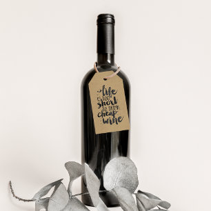 Das Leben ist zu Kurz, um billigen Wein zu trinken Geschenkanhänger