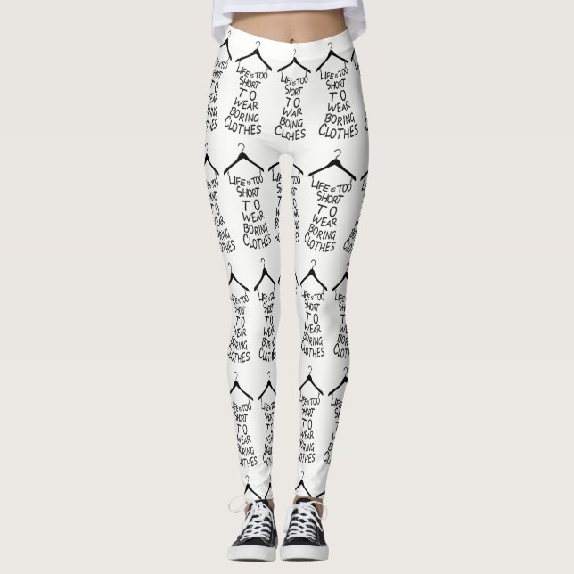 Das Leben ist zu Kurz, um langweilige Kleidung Leg Leggings (Vorderseite)