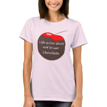Das Leben ist zu kurz, um Schokolade-T - Shirt nic