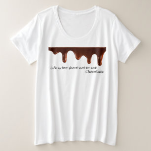 Das Leben ist zu kurz, um Schokolade-T - Shirt nic