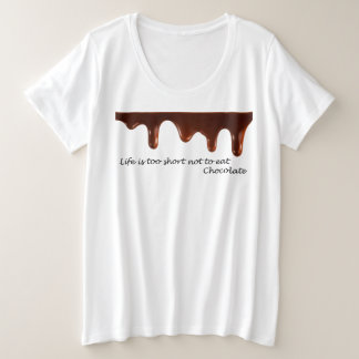 Das Leben ist zu kurz, um Schokolade-T - Shirt nic