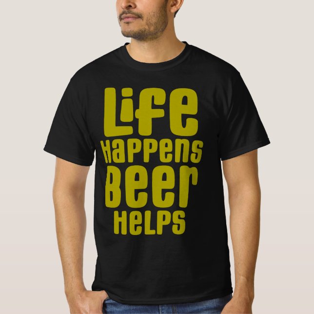 Das Leben kommt mit Bierhilfen, sonnigen Drink-Bie T-Shirt (Vorderseite)