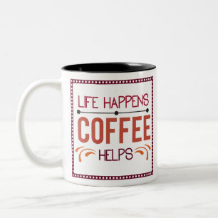 Das Leben kommt mit Kaffee Zweifarbige Tasse