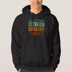 Das Leben macht jeden Burger zum Kurzen Graf von S Hoodie