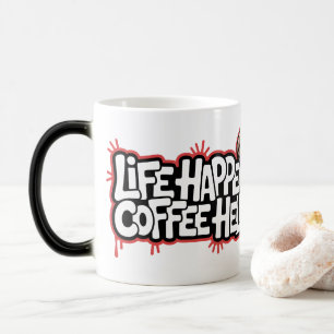 Das Leben macht Kaffee hilft Funny Graffiti Sprich Verwandlungstasse