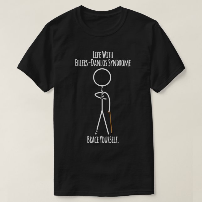 Das Leben mit Ehlers Danlos Syndrom sprengt sich s T-Shirt (Design vorne)
