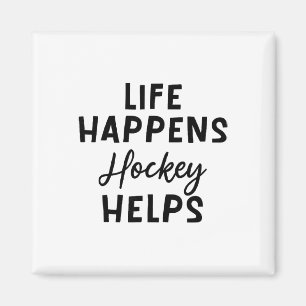 Das Leben passiert, Hockey hilft _5 Magnet