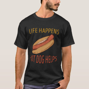 Das Leben passiert Hot Dog Feinschmecker Dackel Fa T-Shirt
