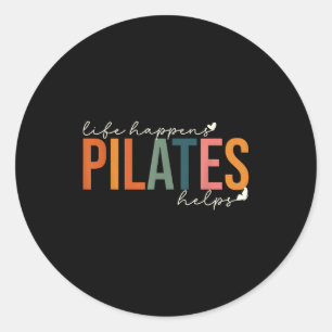 Das Leben passiert Pilates hilft Workout-Motivatio Runder Aufkleber